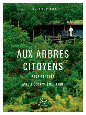 cover image of Aux arbres citoyens--Pour renouer avec l'écosystème Terre